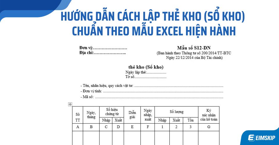 Hướng Dẫn Cách Lập Thẻ Kho (Sổ Kho) Chuẩn Theo Mẫu Excel Hiện Hành