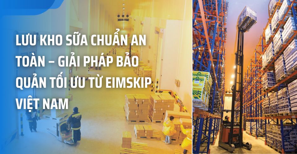 Thuê kho lưu trữ sữa và chế phẩm từ sữa: Giải pháp bảo quản an toàn – tiết kiệm