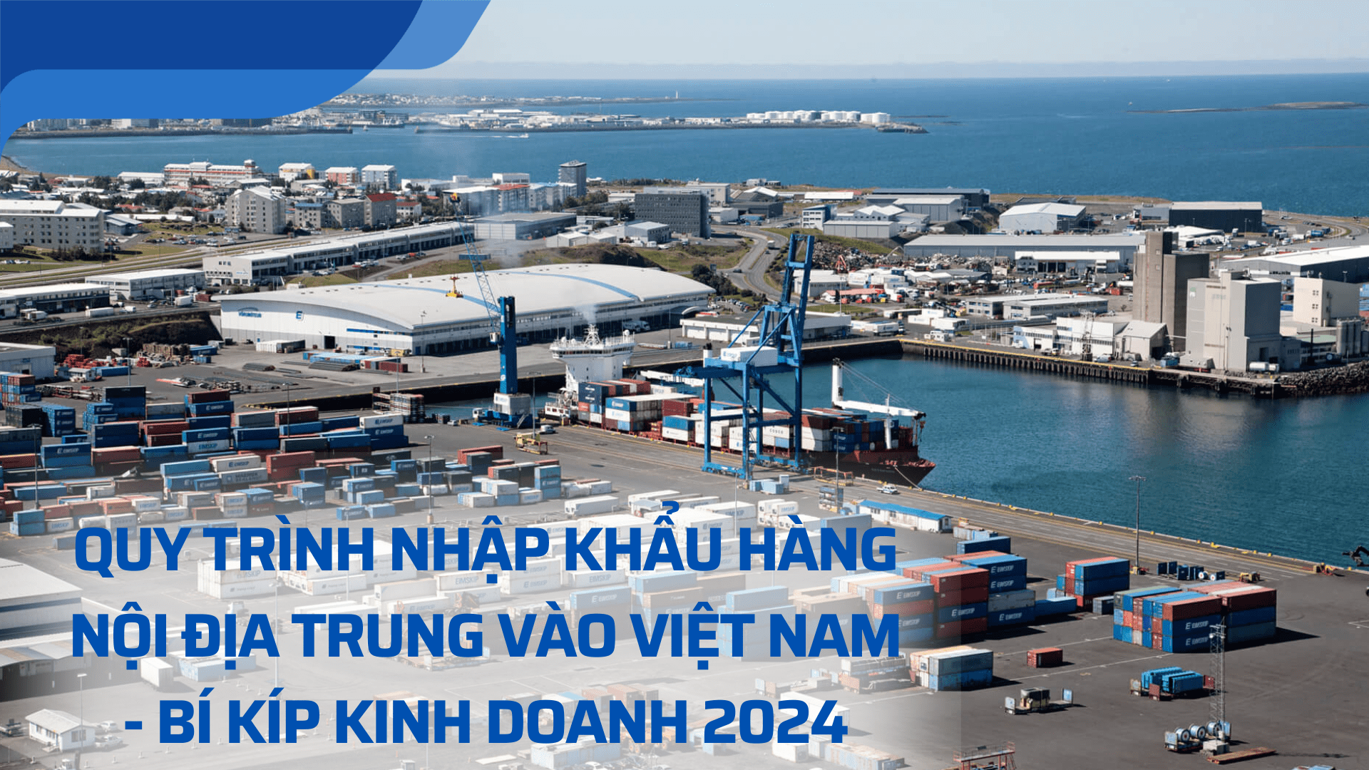 quy trình nhập khẩu hàng nội địa Trung