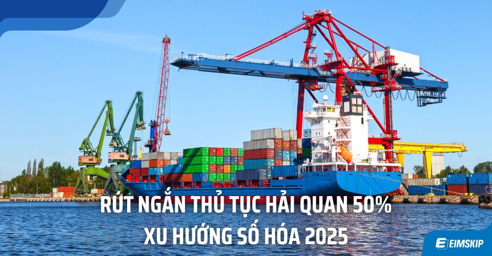 Rút Ngắn Thủ Tục Hải Quan