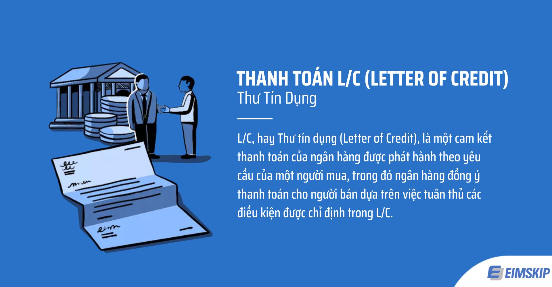 Thanh toán LC (Letter of Credit) là gì?