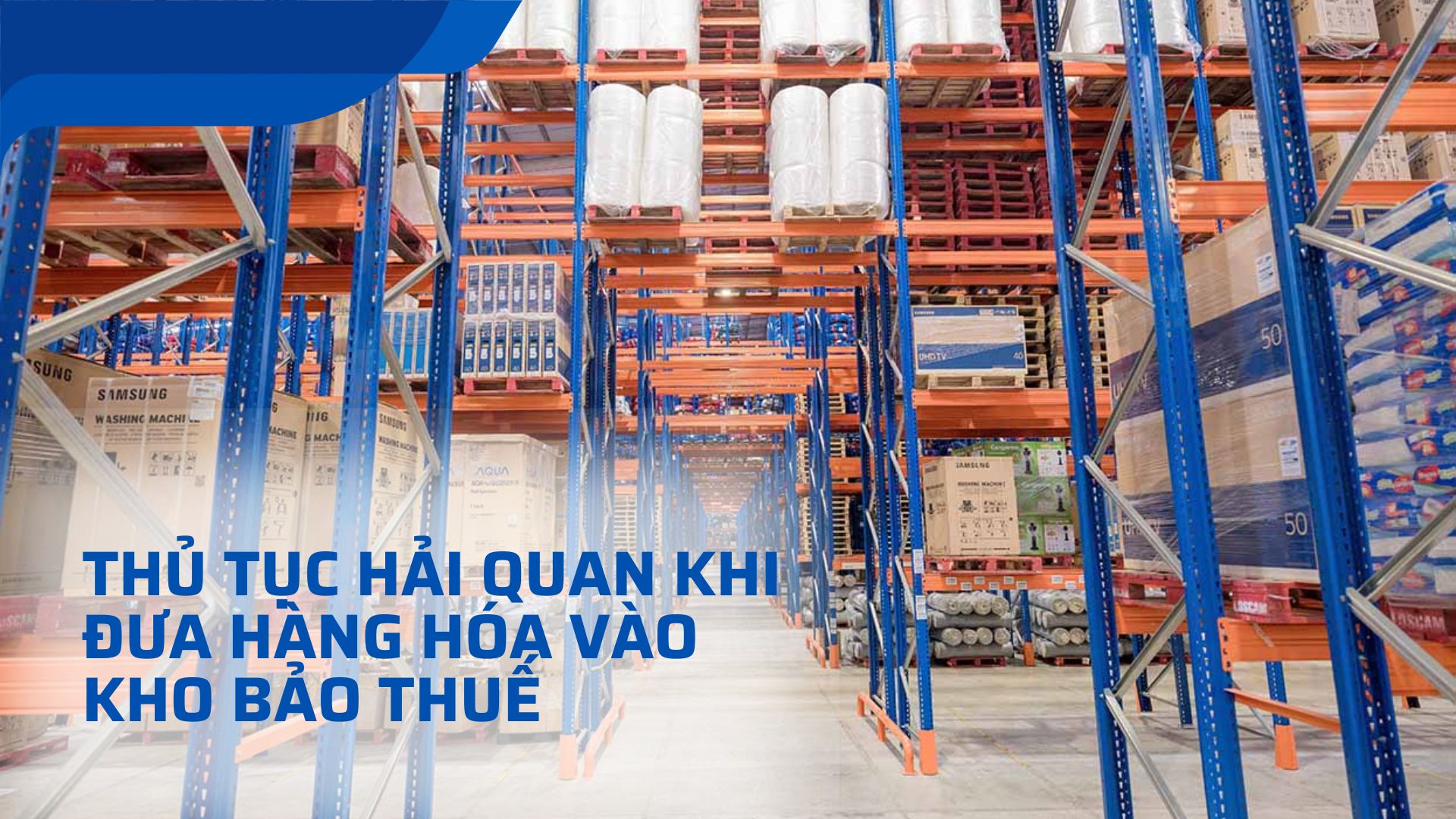 Thủ tục hải quan khi đưa hàng hóa vào kho bảo thuế (Nguồn: Eimskip)