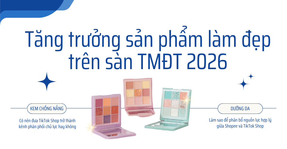 Chiến Lược Kép TMĐT 2026 Ngành Làm Đẹp