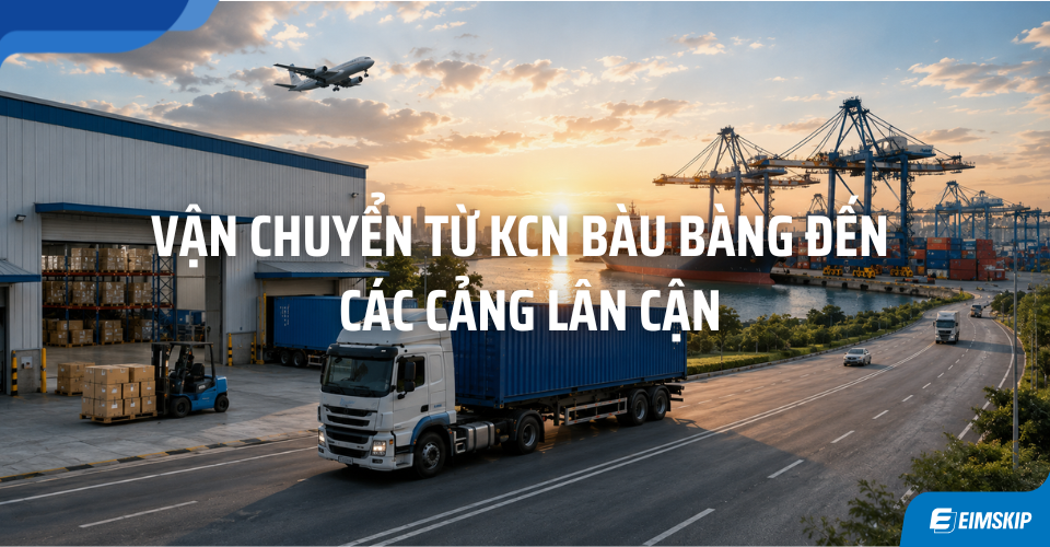 Vận chuyển từ KCN Bàu Bàng đến cảng
