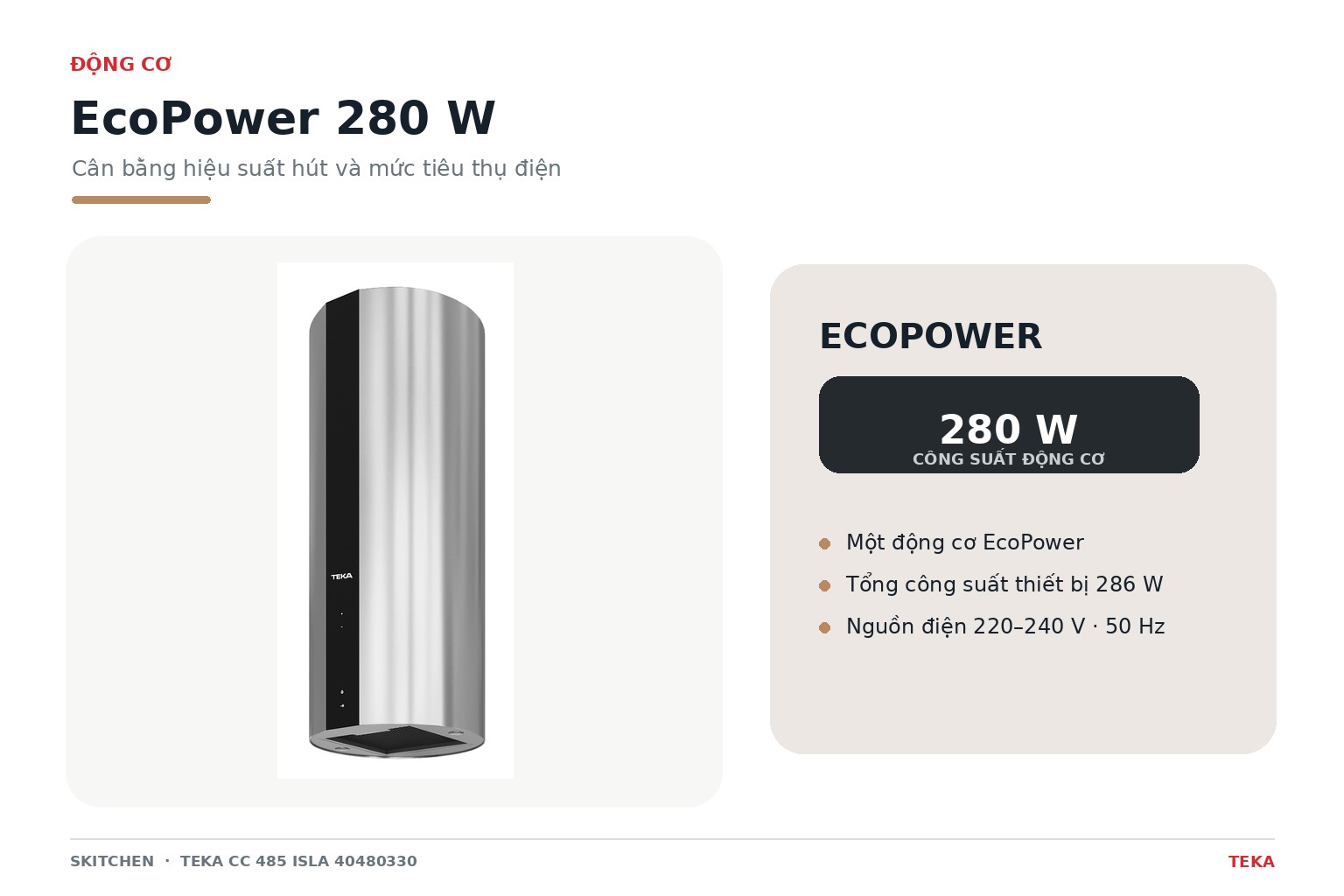 Động cơ EcoPower hai tua-bin có công suất 280 W và hỗ trợ bốn mức vận hành.