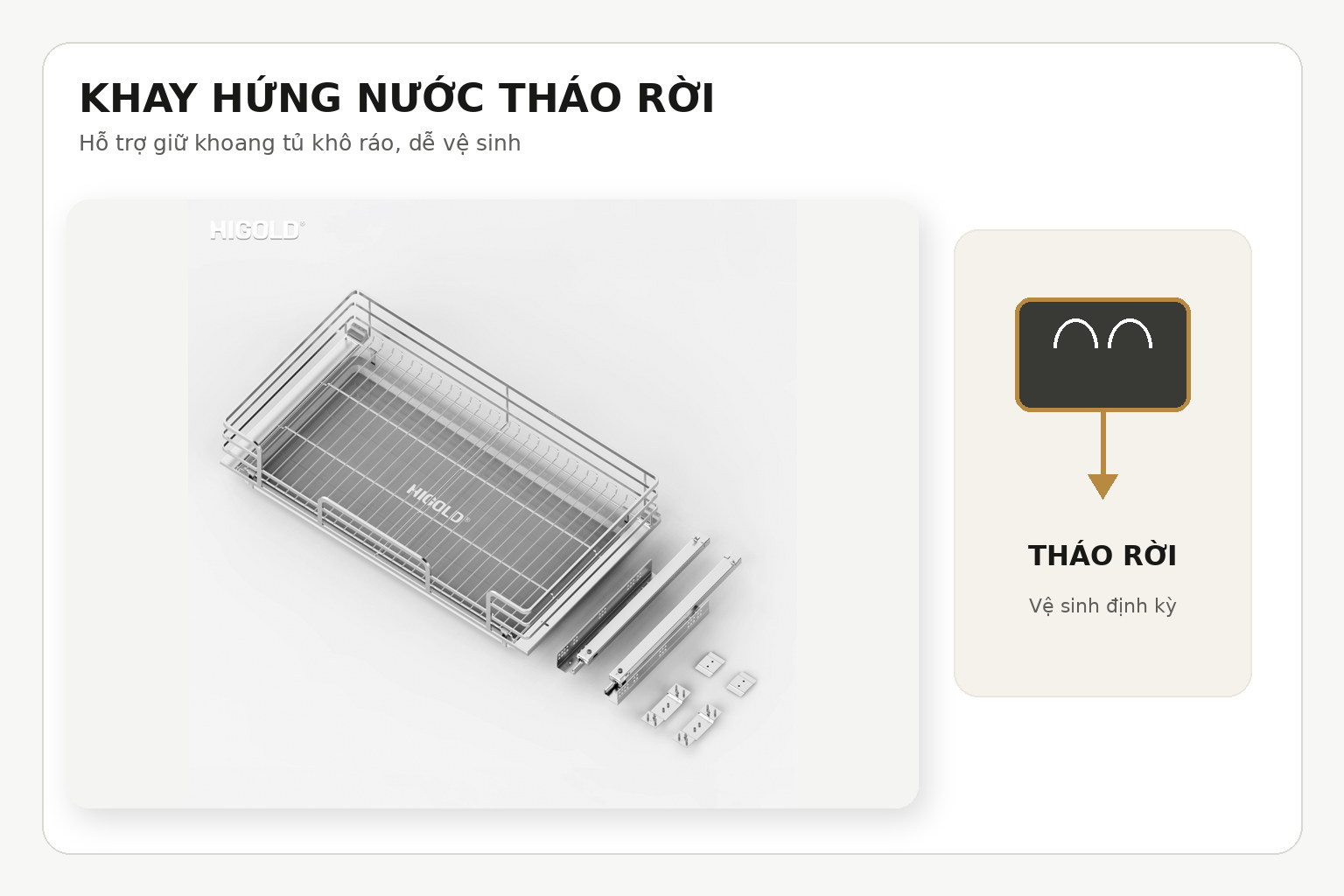 Khay nhựa phía dưới hỗ trợ thu nước nhỏ từ dụng cụ và có thể tháo ra để vệ sinh.