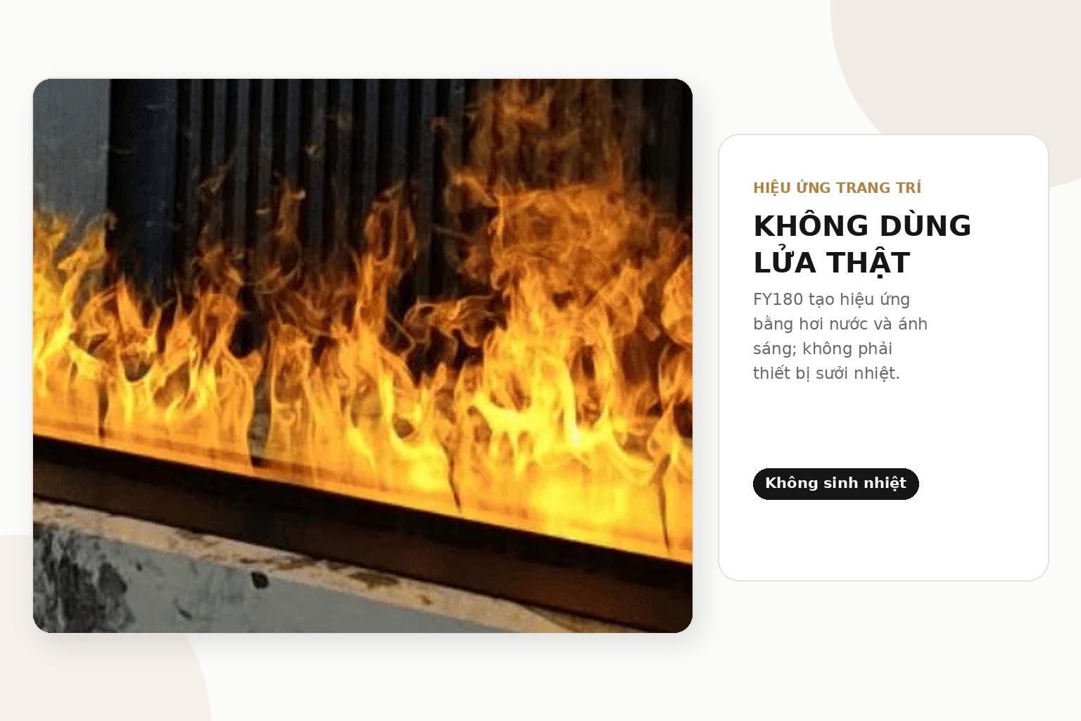 FY180 không đốt nhiên liệu và không sinh nhiệt, nhưng vẫn cần được lắp đặt đúng quy định đối với thiết bị điện kết hợp nước.