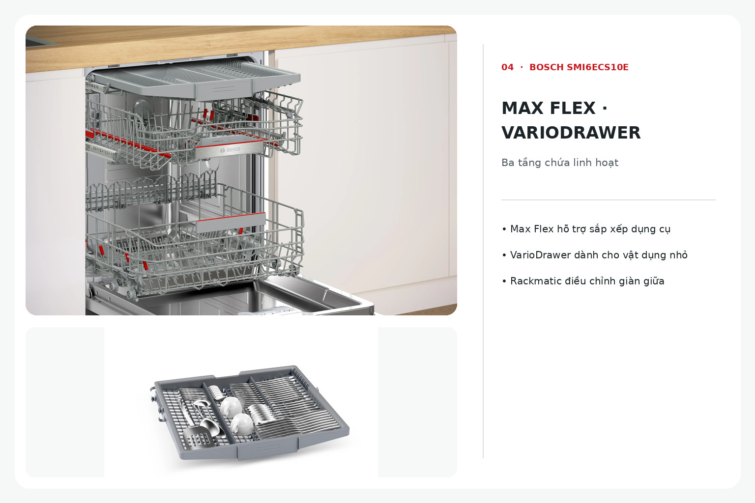 Ba tầng chứa cùng Rackmatic hỗ trợ điều chỉnh không gian theo kích thước bát đĩa.