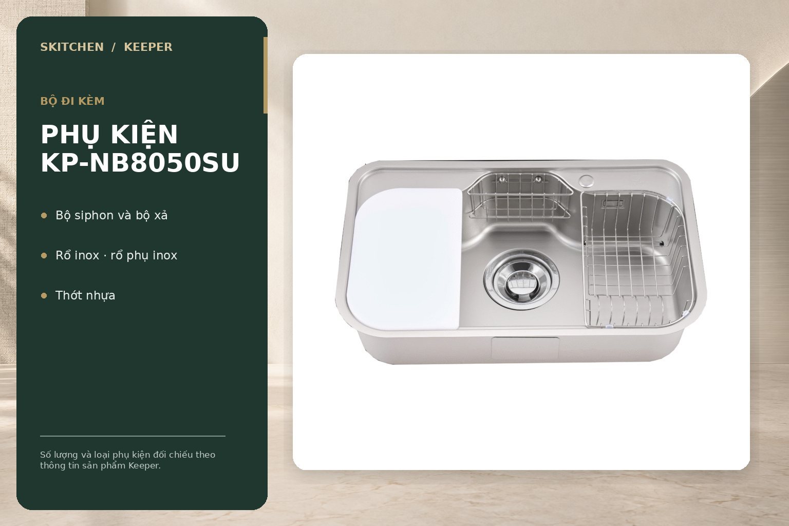 Bộ phụ kiện gồm siphon, rổ inox, rổ phụ inox và thớt nhựa phục vụ nhiều công đoạn tại khu vực chậu.