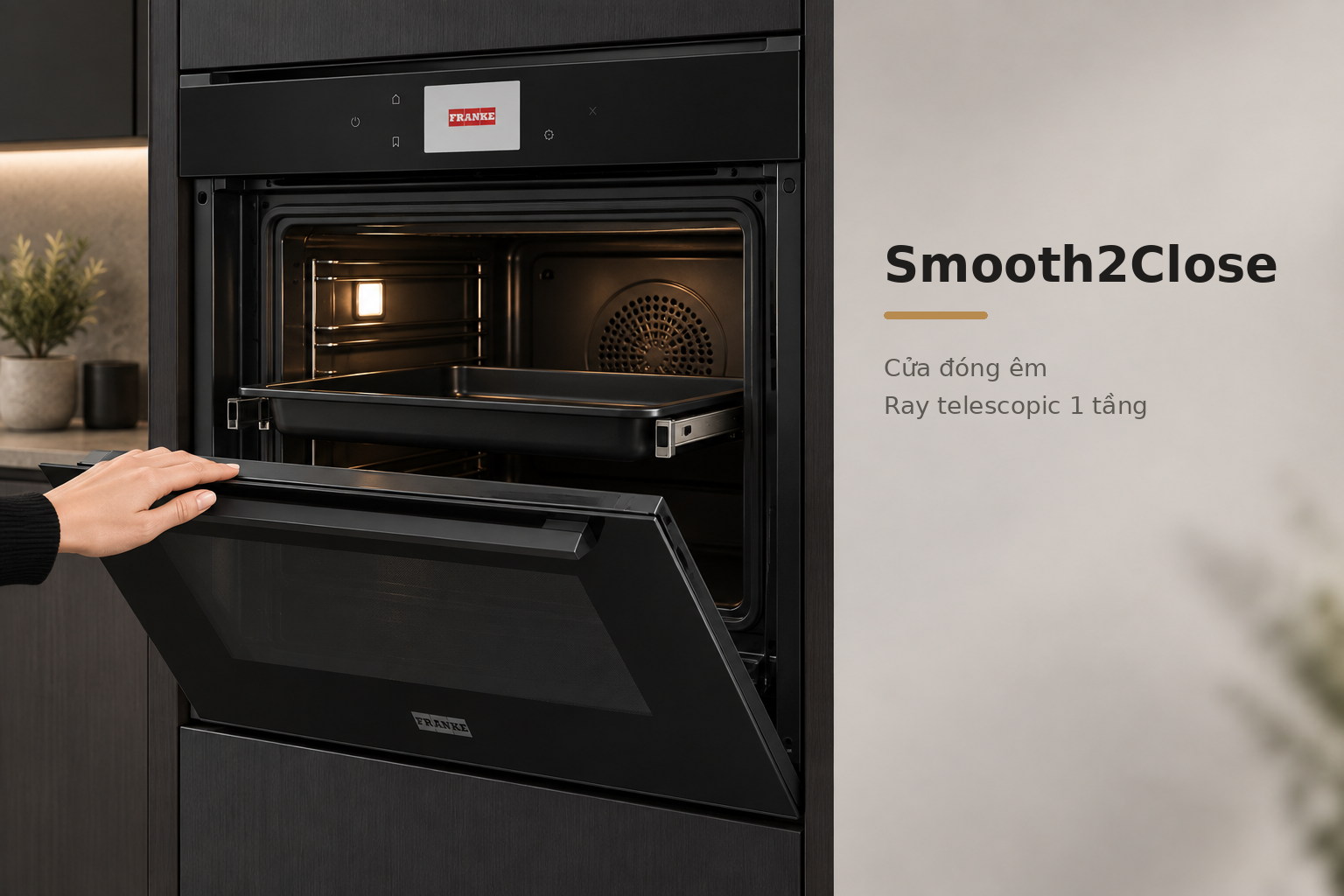 Cửa đóng êm Smooth2Close kết hợp ray telescopic một tầng hỗ trợ thao tác an toàn hơn.