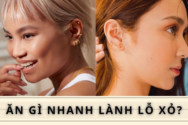 Bạn nên ăn gì để nhanh lành vết xỏ khuyên?