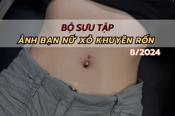 Bộ sưu tập ảnh bạn nữ xỏ rốn tại TinyBox - 8/2024