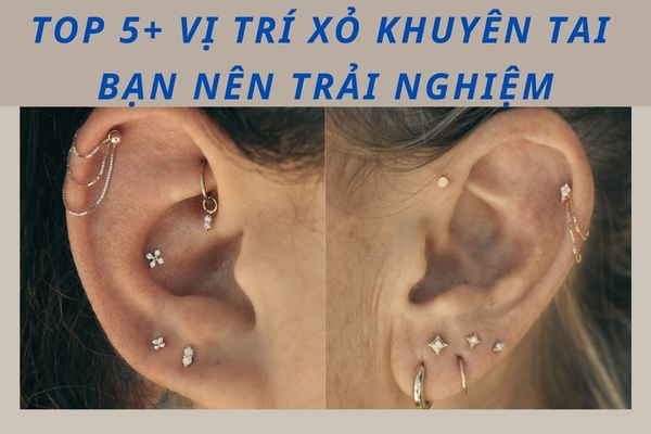 các vị trí xỏ khuyên tai bạn nên trải nghiệm