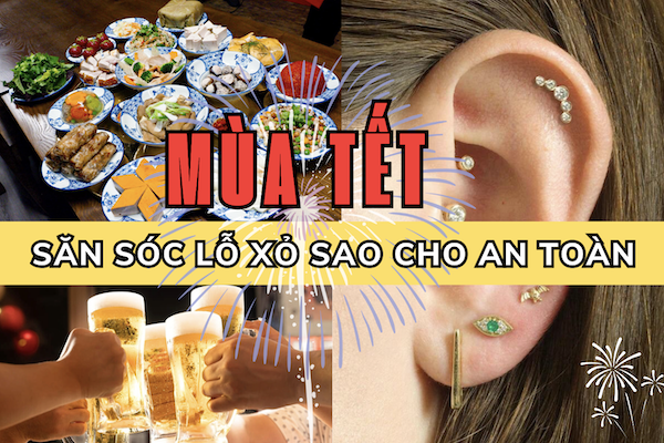 Cách chăm sóc lỗ xỏ khuyên vào mùa Tết