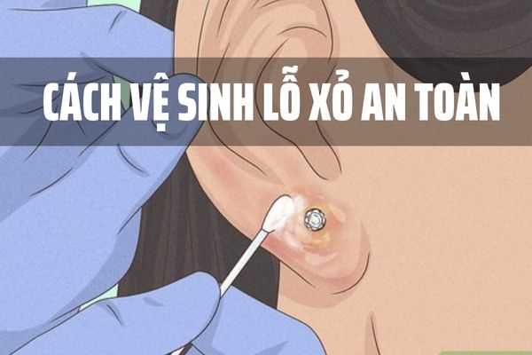 Cách vệ sinh lỗ xỏ khuyên an toàn