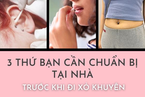 Bật mí 3 thứ bạn cần chuẩn bị tại nhà trước khi xỏ khuyên