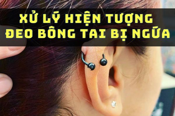 đeo bông tai bị đau