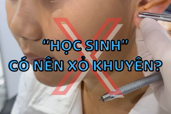 Học sinh có nên xỏ khuyên không