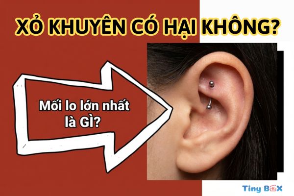 Xỏ khuyên có hại không?