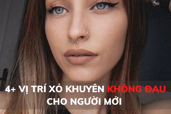 Xỏ khuyên lần đầu nên xỏ vị trí nào cho đỡ đau?