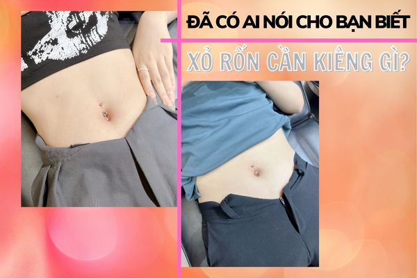 Xỏ khuyên rốn nên kiêng gì