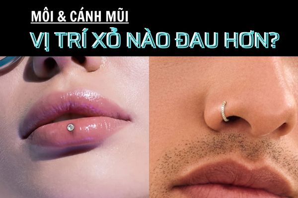 Giải đáp: Xỏ môi đau hơn xỏ cánh mũi không?
