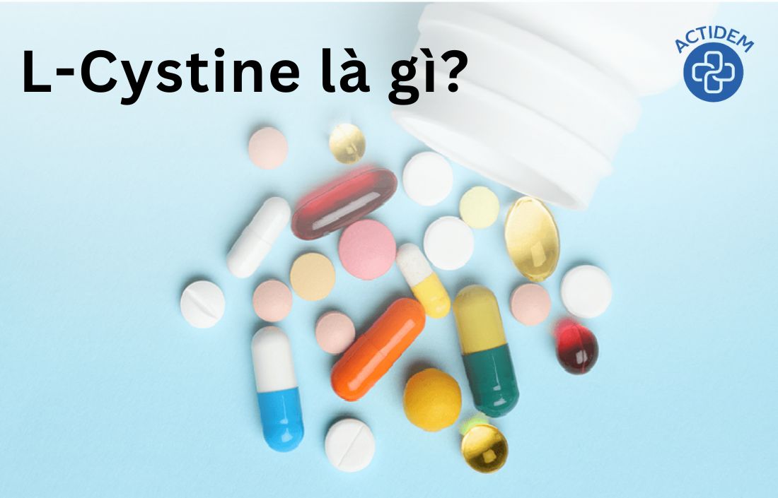 Tìm hiểu thông tin về sản phẩm L-Cystine là gì?