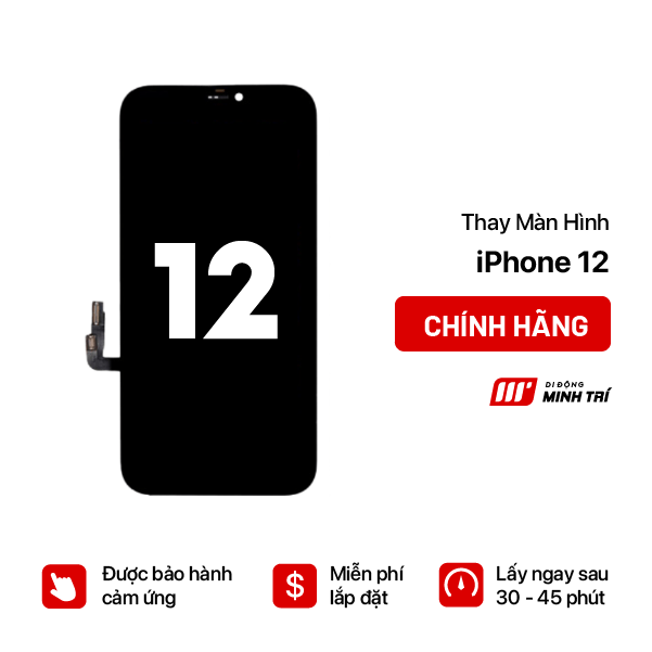 Thay màn iPhone 12 chính hãng