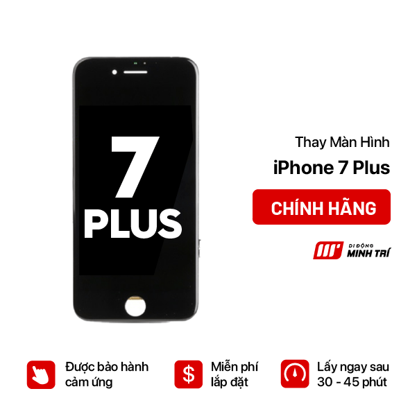 Thay màn iPhone 7 Plus chính hãng