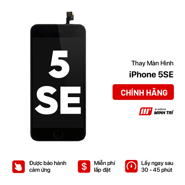 Thay màn iPhone 5SE chính hãng