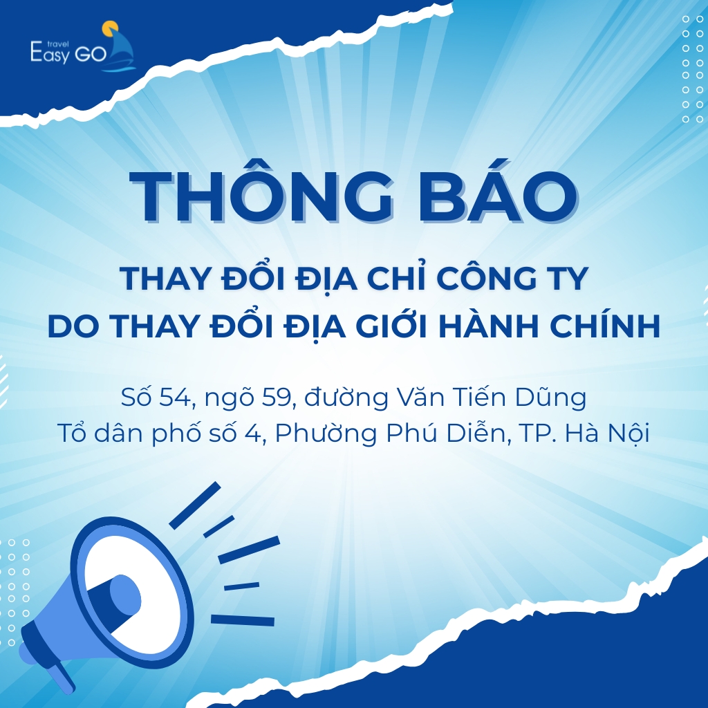 Cập nhật địa chỉ Easy Go Travel theo địa giới hành chính mới