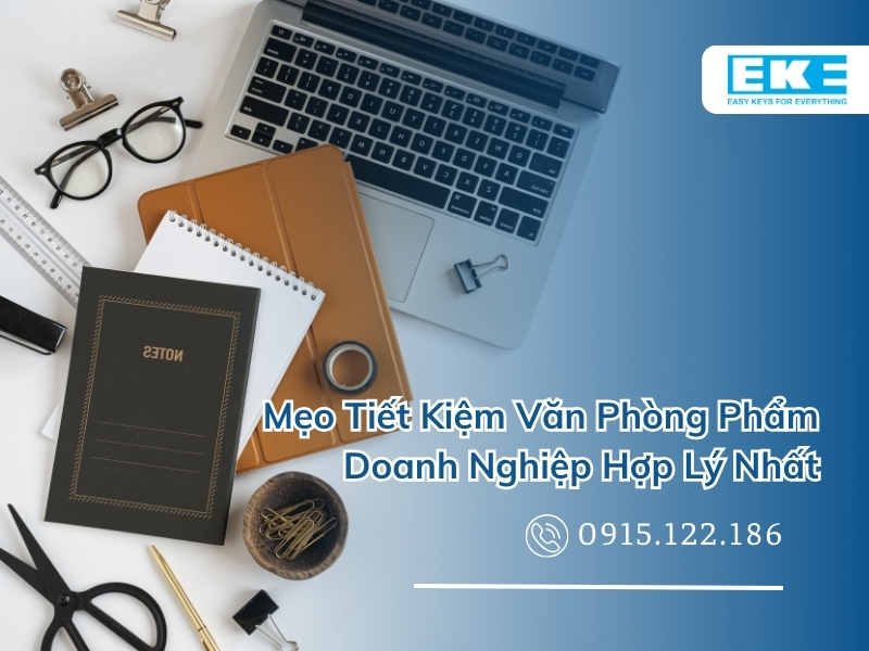Mẹo Tiết Kiệm Văn Phòng Phẩm Doanh Nghiệp Hợp Lý Nhất