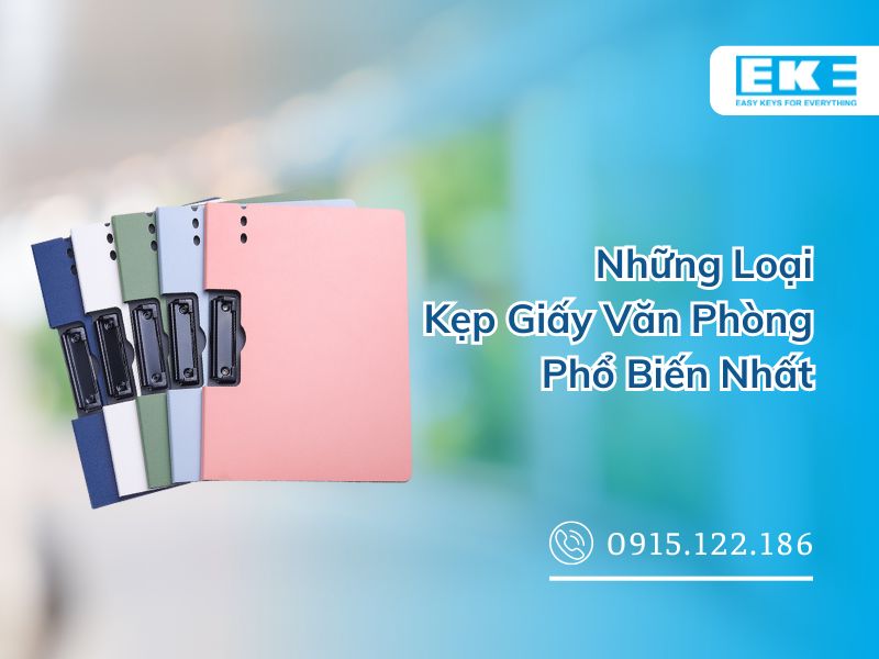 Những Loại Kẹp Giấy Văn Phòng Phổ Biến Nhất