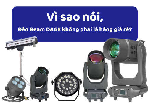 Đèn Beam DAGE không phải là hàng giá rẻ