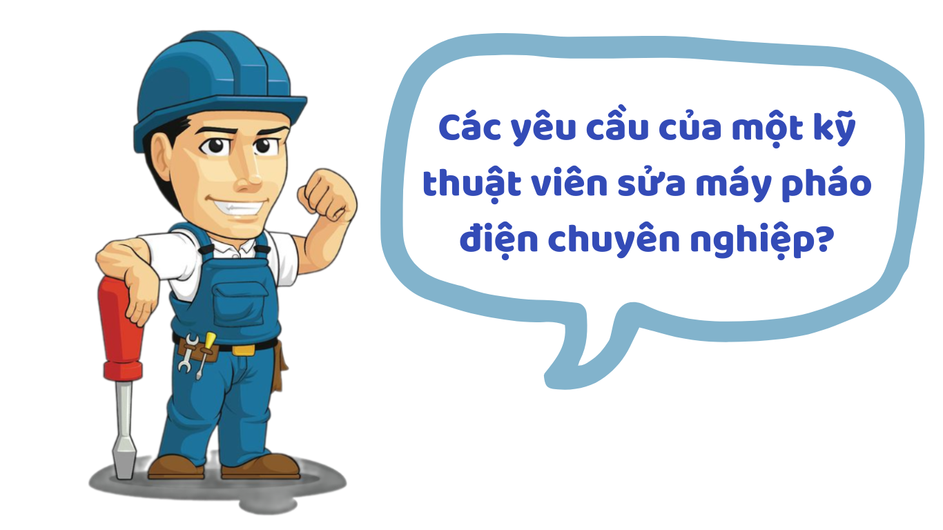 kỹ thuật viên sửa máy pháo điện chuyên nghiệp