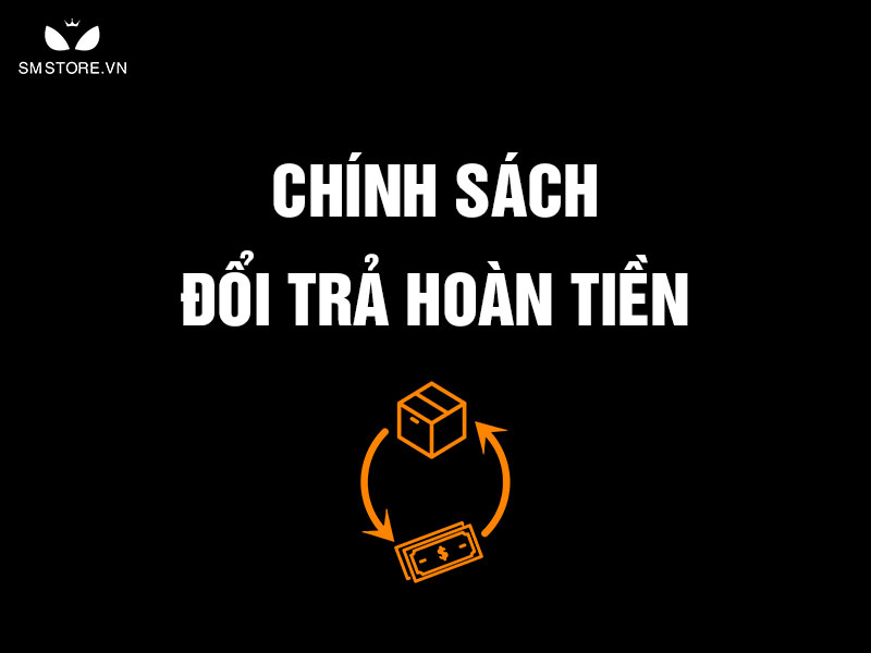 Chính sách đổi trả hoàn tiền