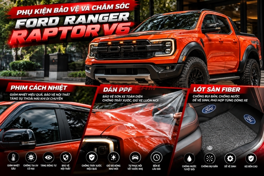 Phụ Kiện Bảo Vệ Và Chăm Sóc Ford Ranger Raptor V6