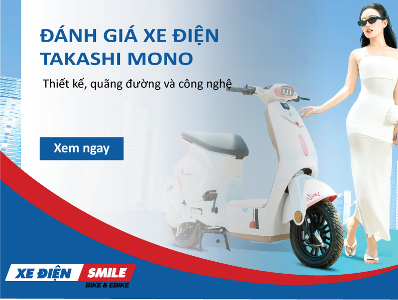 Đánh giá chi tiết Takashi Mono: Thiết kế, quãng đường và công nghệ