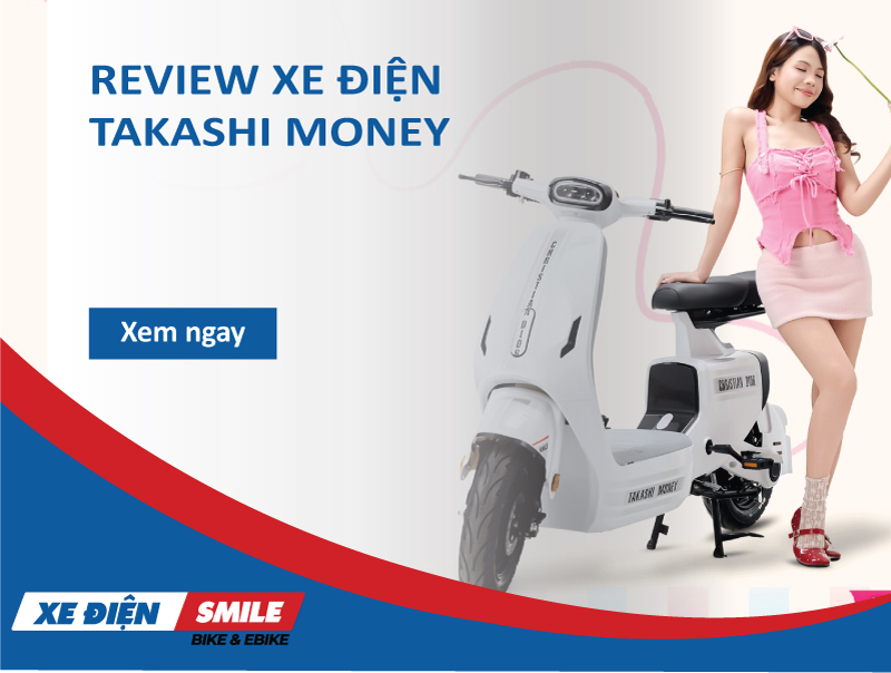 Review Chi Tiết Xe Điện Takashi Money