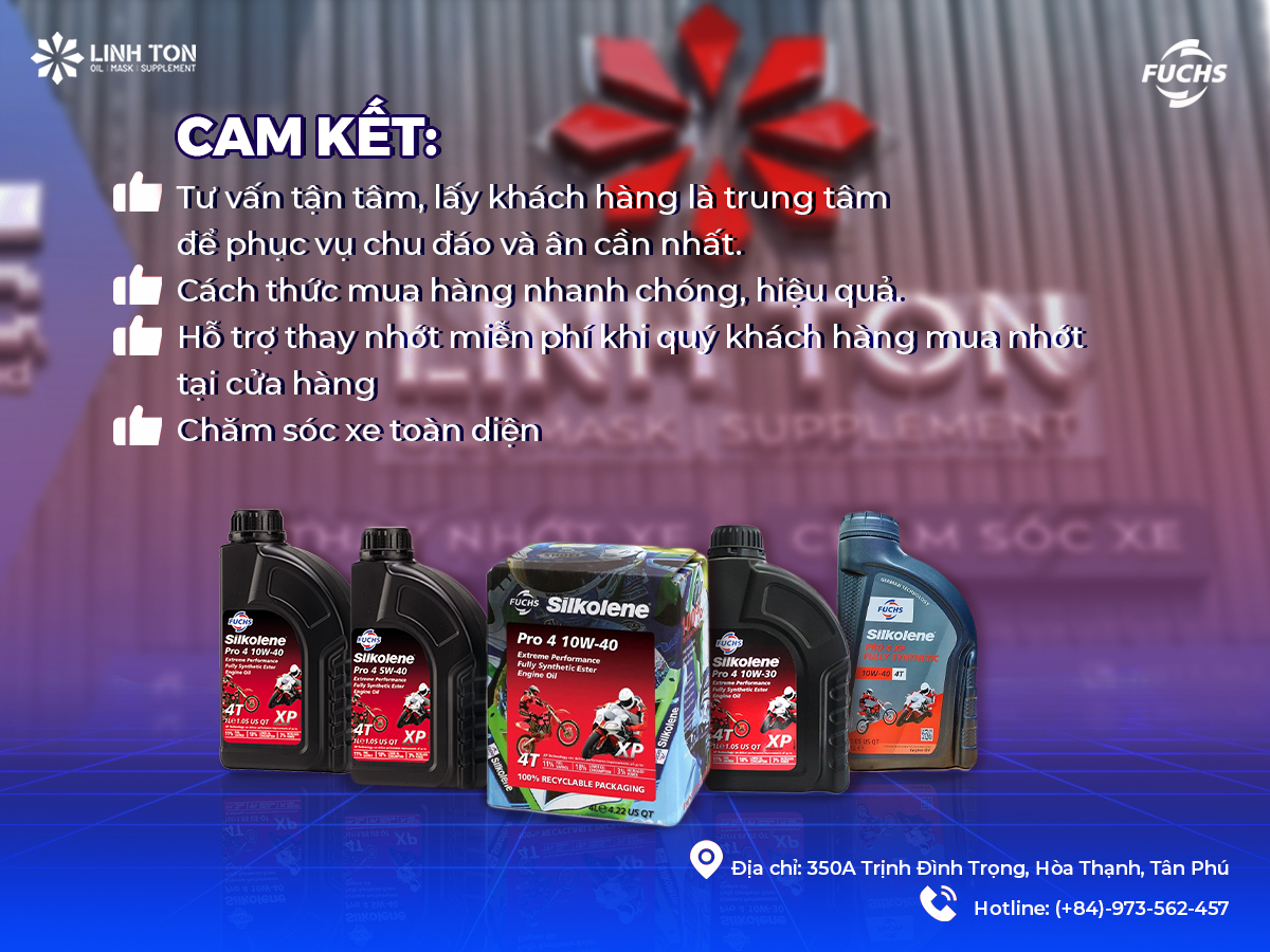 Những ưu điểm khi thay nhớt nhập khẩu Fuchs Silkolene tại Linh Tôn Store - Linh Tôn Store - 350a Trịnh Đình Trọng, Hoà Thạnh, Tân Phú - NHOT.LINHTON.VN
