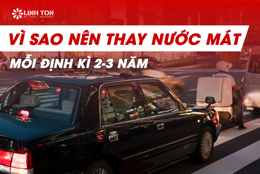 Lợi ích của việc thay nước mát định kỳ cho xe.