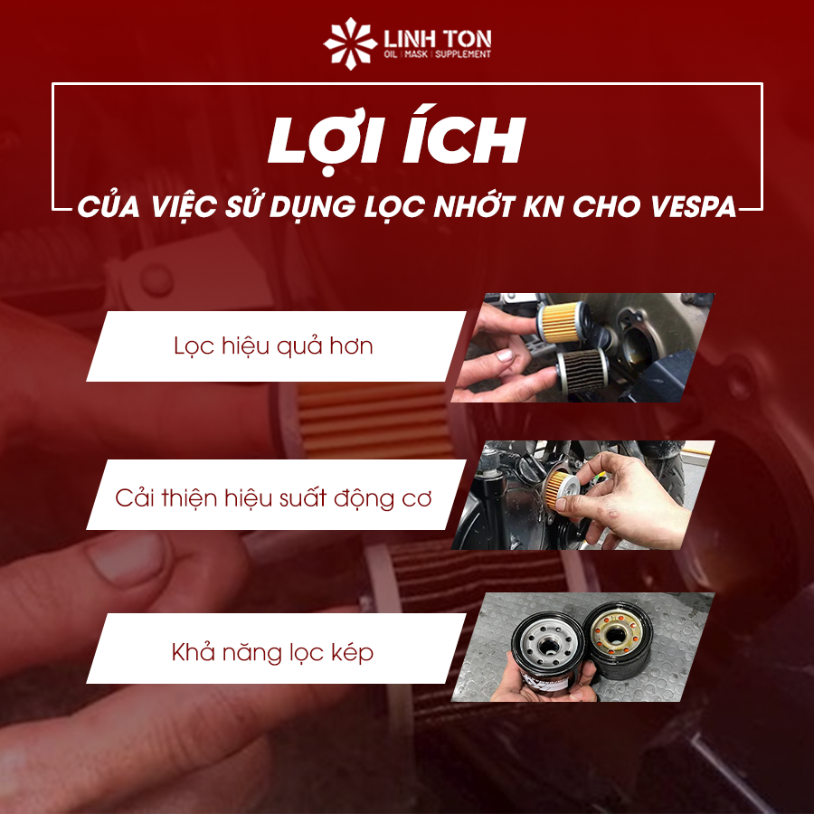 Lợi ích của việc sử dụng lọc nhớt KN cho Vespa