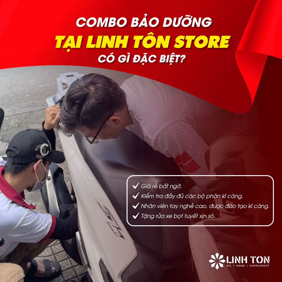 Combo bảo dưỡng toàn diện tại Linh Tôn Store có gì đặc biệt