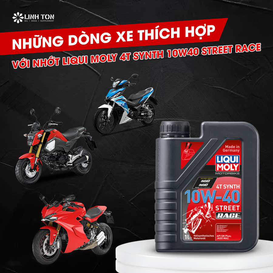 Nên thay nhớt cao cấp Liqui Moly 4T Synth 10W40 Street Race cho xe nào để đạt hiệu quả tốt nhất