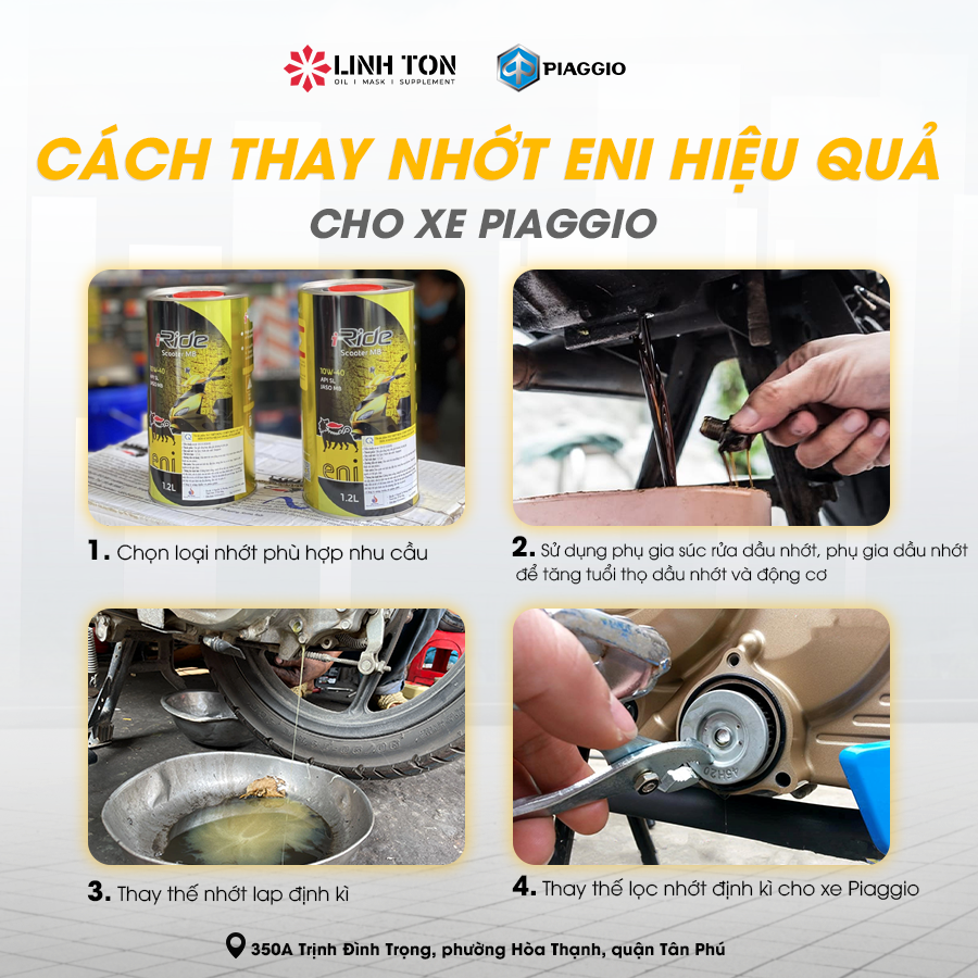 Cách thay nhớt Eni hiệu quả cho xe Piaggio - Linh Tôn Store - 350a Trịnh Đình Trọng, Hoà Thạnh, Tân Phú, TPHCM