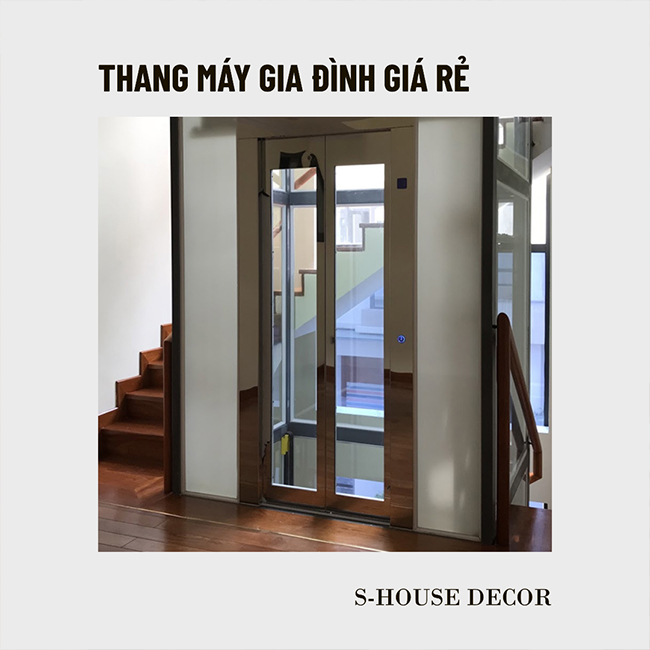 Các yếu tố cần cân nhắc khi lựa chọn thang máy gia đình giá rẻ