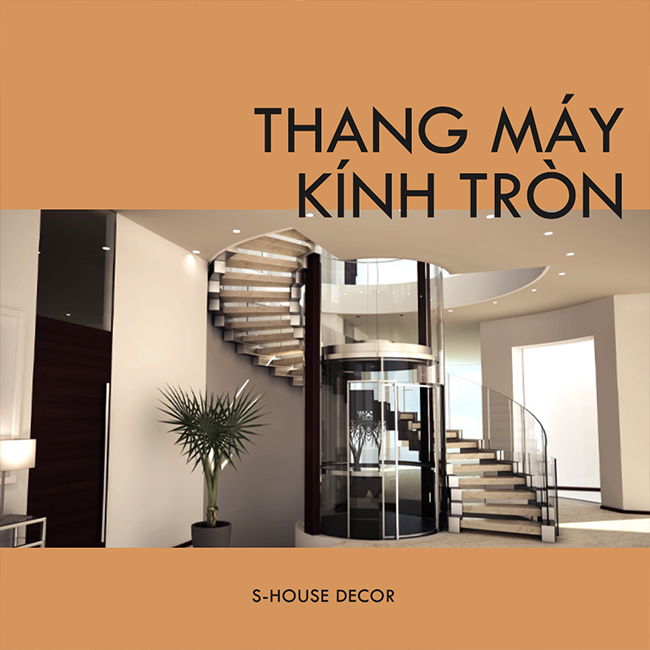 Thang máy kính tròn - Giải pháp tối ưu cho không gian hiện đại