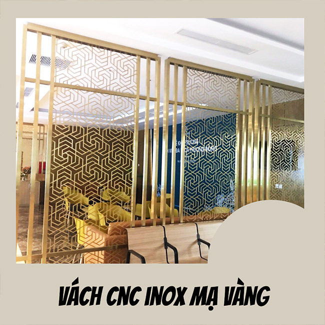 Vách CNC inox mạ vàng PVD được làm từ inox 304 cao cấp