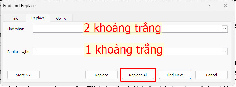 Cách xóa khoảng trắng trong Word bằng hộp thoại Find & Replace