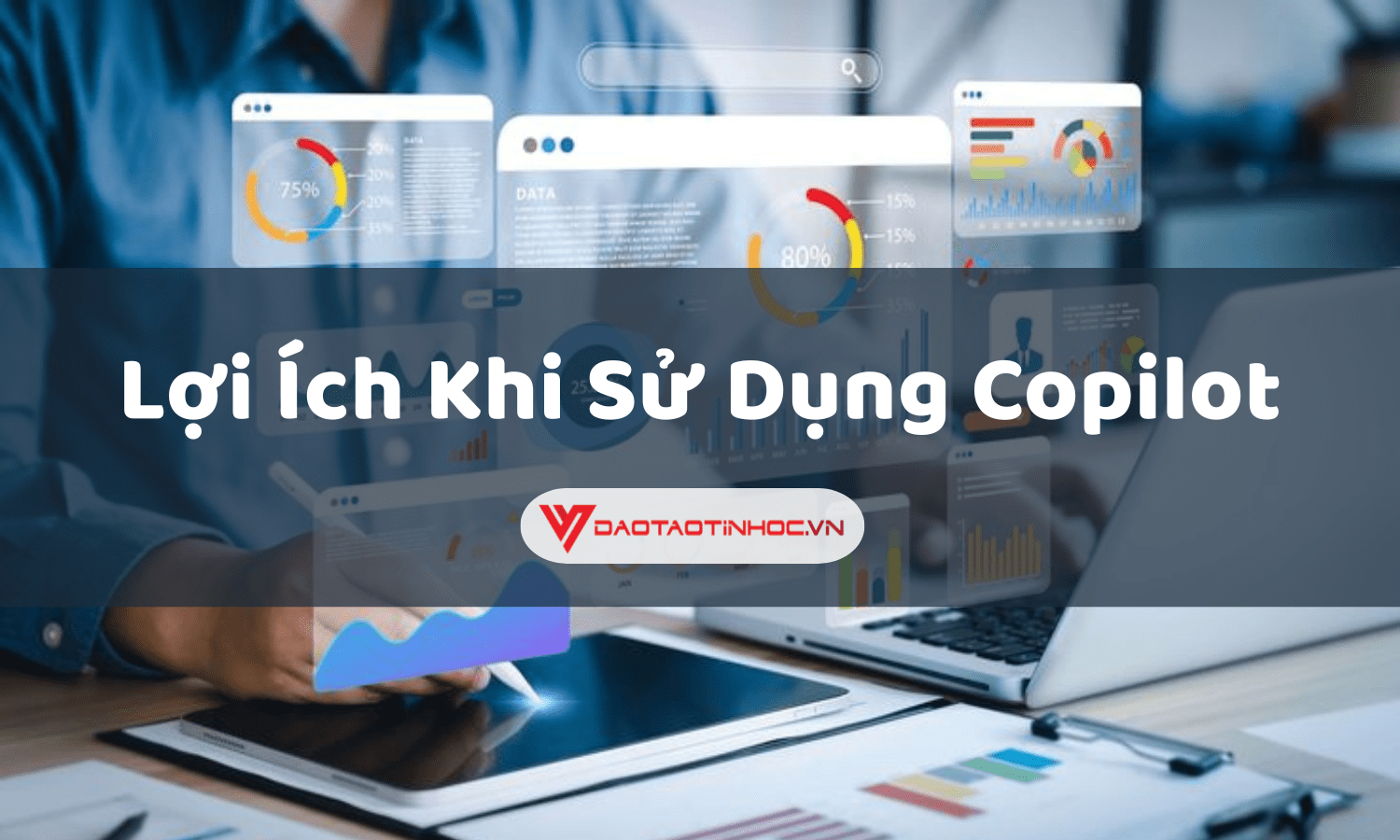 Lợi ích khi sử dụng Copilot